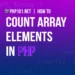 PHP101.net - How to count array elements in PHP