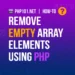 PHP101.Net - How to remove empty array elements using PHP