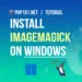 PHP101.Net - Tutorial - Install ImageMagick on Windows